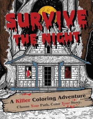 Survive the Night: A Killer Coloring Adventure
