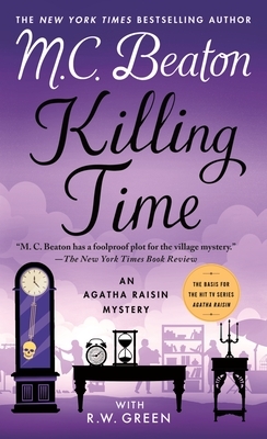 Killing Time: An Agatha Raisin Mystery