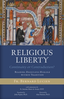 Religious Liberty (Continuity or Contradiction?): Reading Dignitatis Human? within Tradition