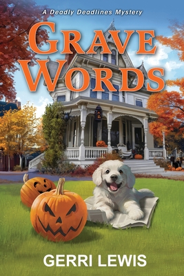 Grave Words: A Deadly Deadlines Mystery