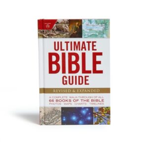 Ultimate Bible Guide: A Complete Walk-Through of All 66 Books of the Bible / Photos Maps Charts Timelines