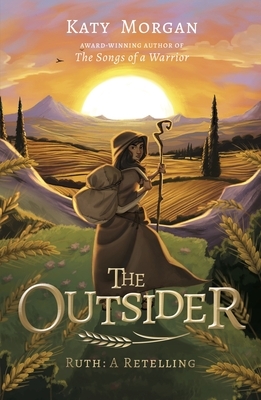 The Outsider: Ruth: A Retelling