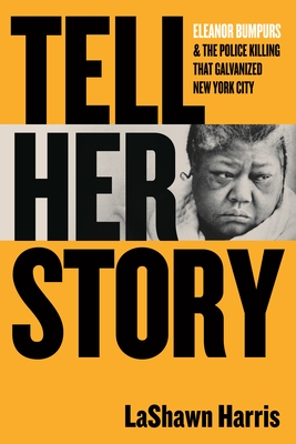 Tell Her Story: Eleanor Bumpurs & the Police Killing That Galvanized New York City