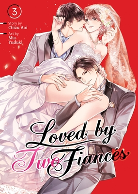 Loved by Two Fianc?s Vol. 3
