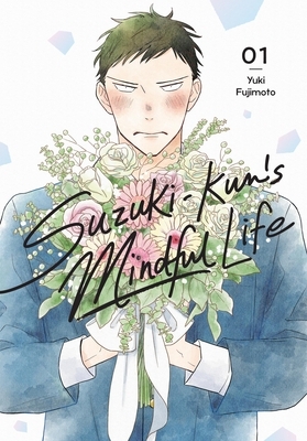 Suzuki-Kun's Mindful Life, Vol. 1: Volume 1