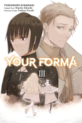 Your Forma, Vol. 3 (Manga): Volume 3