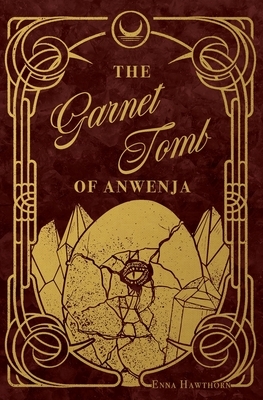 The Garnet Tomb of Anwenja