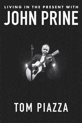 Living in the Present with John Prine