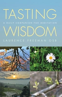 Tasting Wisdom: A daily companion for meditation