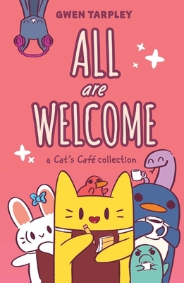 All Are Welcome: A Cat's Caf? Collection