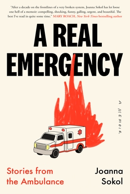 A Real Emergency: Stories from the Ambulance