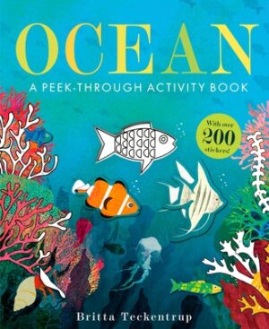 Ocean: A Peek-Through Activity Book: With Over 200 Stickers