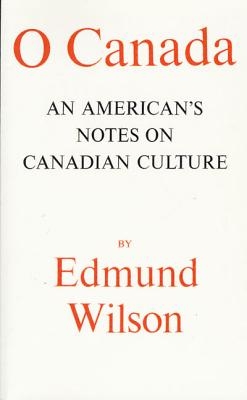 O Canada: An American's Notes on Canadian Culture
