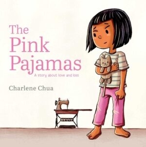The Pink Pajamas: A Story about Love and Loss