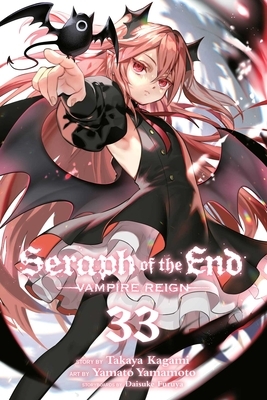 Seraph of the End, Vol. 33: Vampire Reign