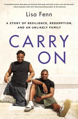 Carry on: A Story of Resilience, Redemption, and an Unlikely Family