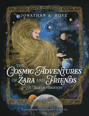 The Cosmic Adventures of Zara and Friends: A Tale of Identity