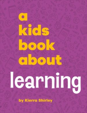A Kids Book about Learning