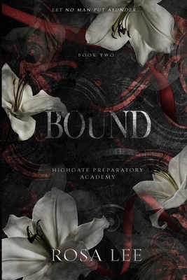 Bound: A Dark Forced Proximity Academy Romance