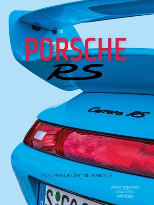 Porsche RS: Development, History, and Technology