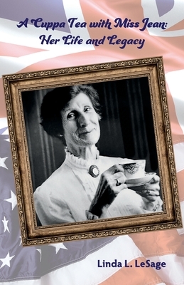 A Cuppa Tea with Miss Jean: Her Life and Legacy