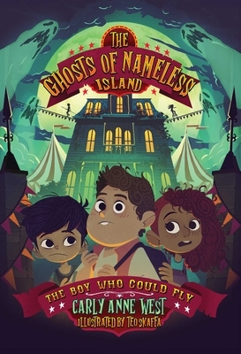 The Ghosts of Nameless Island: The Boy Who Could Fly: Vol. 2 Volume 2