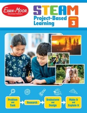 Steam Project-Based Learning, Grade 3 Teacher Resource