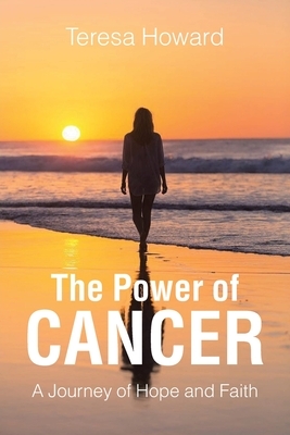 The Power of Cancer: A Journey of Hope and Faith