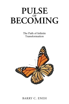 Pulse of Becoming: The Path of Infinite Transformation