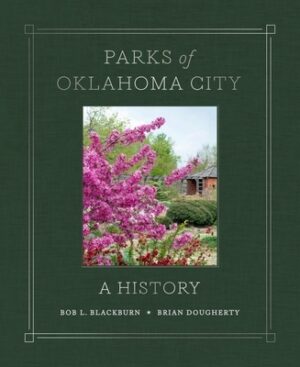 Parks of Oklahoma City: A History