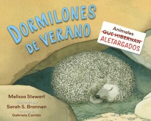 Dormilones de Verano (Spanish Edition): Animales Aletargados