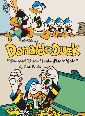 Walt Disney's Donald Duck Donald Duck Finds Pirate Gold: The Complete Carl Barks Disney Library Vol. 1