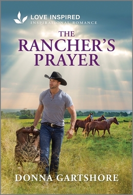 The Rancher's Prayer: An Uplifting Inspirational Romance