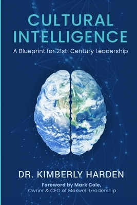 Cultural Intelligence: A Blueprint for 21st-Century Leadership
