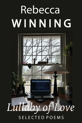 Lullaby of Love: Selected Poems