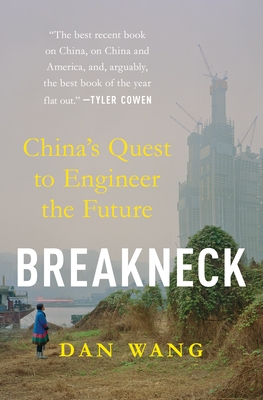 Breakneck: China's Quest to Engineer the Future