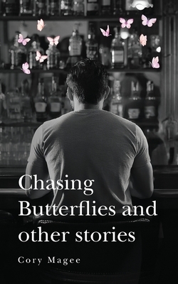 Chasing Butterflies and other stories