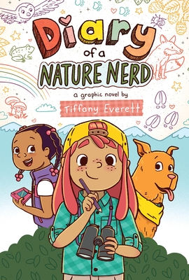 Diary of a Nature Nerd: A Graphic Novel