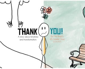 Thank You: A Story About Kindness & Transformation
