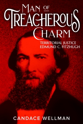 Man of Treacherous Charm: Territorial Justice Edmund C. Fitzhugh