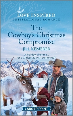 The Cowboy's Christmas Compromise: An Uplifting Inspirational Romance