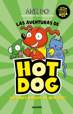 Las Aventuras de Hot Dog. ?Mejores Amigos Al Rescate! / Hotdog!