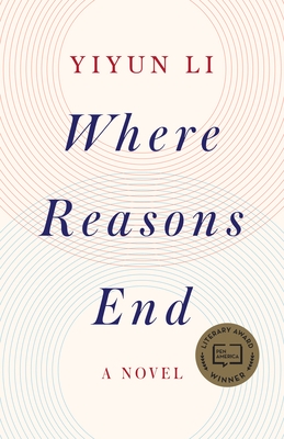 Where Reasons End: Where Reasons End: A Novel