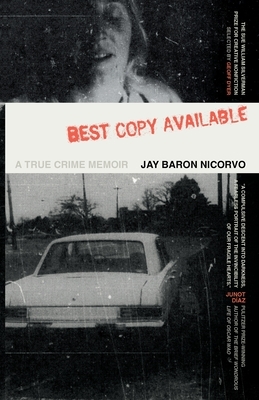 Best Copy Available: A True Crime Memoir