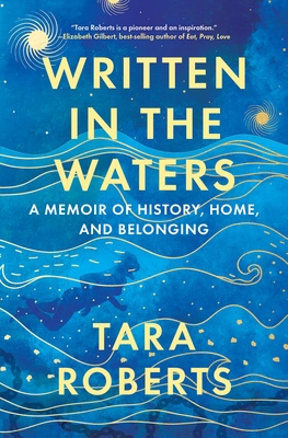 Written in the Waters: A Memoir of History, Home, and Belonging