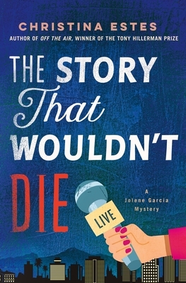 The Story That Wouldn't Die: A Mystery