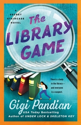 The Library Game: A Secret Staircase Novel