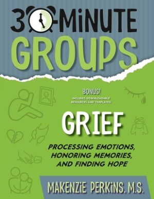 30-Minute Groups: Grief