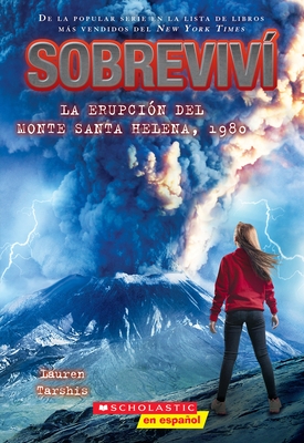 Sobreviv? La Erupci?n del Monte Santa Helena, 1980 (I Survived the Eruption of Mount St. Helens, 1980)