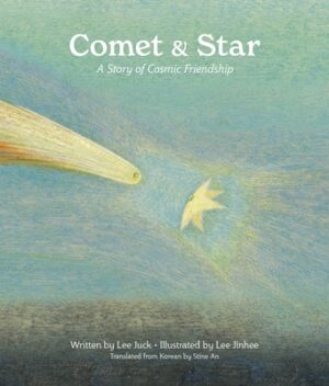 Comet & Star: A Story of Cosmic Friendship